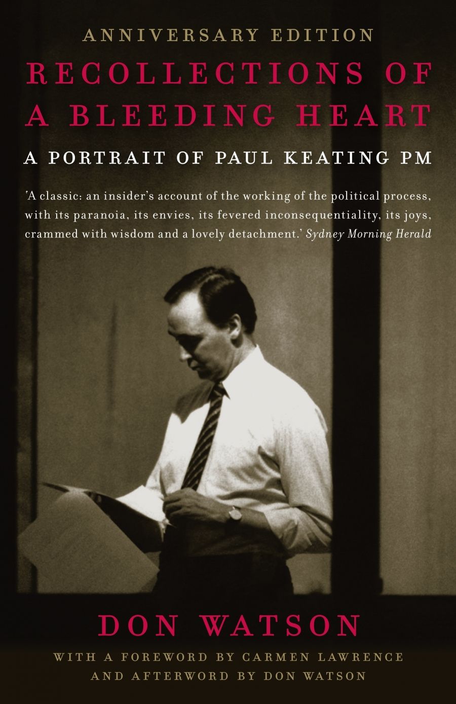 Neal Blewett reviews Recollections of a Bleeding Heart: A portrait of Paul Keating PM by Don Watson