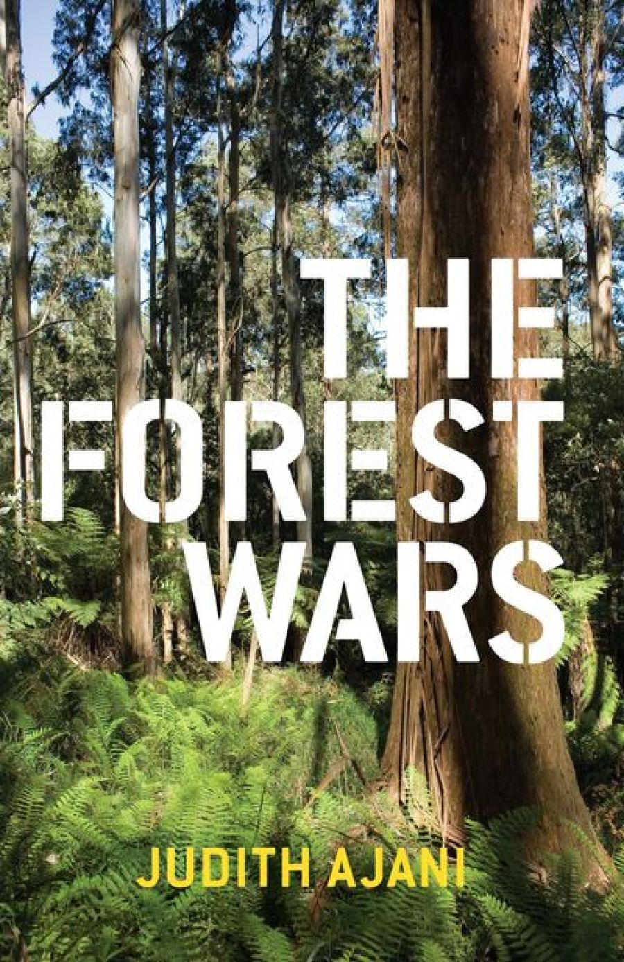 Peter Mares reviews The Forest Wars by Judith Ajani