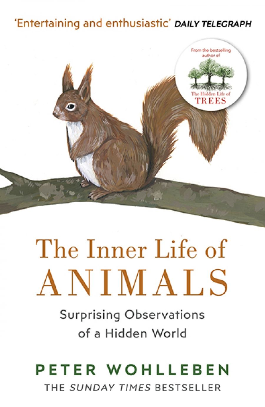 Ben Brooker reviews The Inner Life of Animals: Love, grief and compassion – surprising observations of a hidden world by Peter Wohlleben, translated by Jane Billinghurst