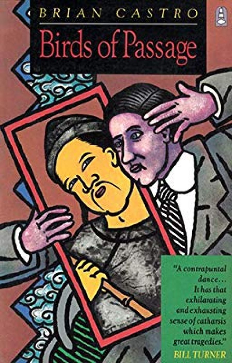 Graham Burns reviews Birds of Passage by Brian Castro and Getting Away With It by Kevin Brophy