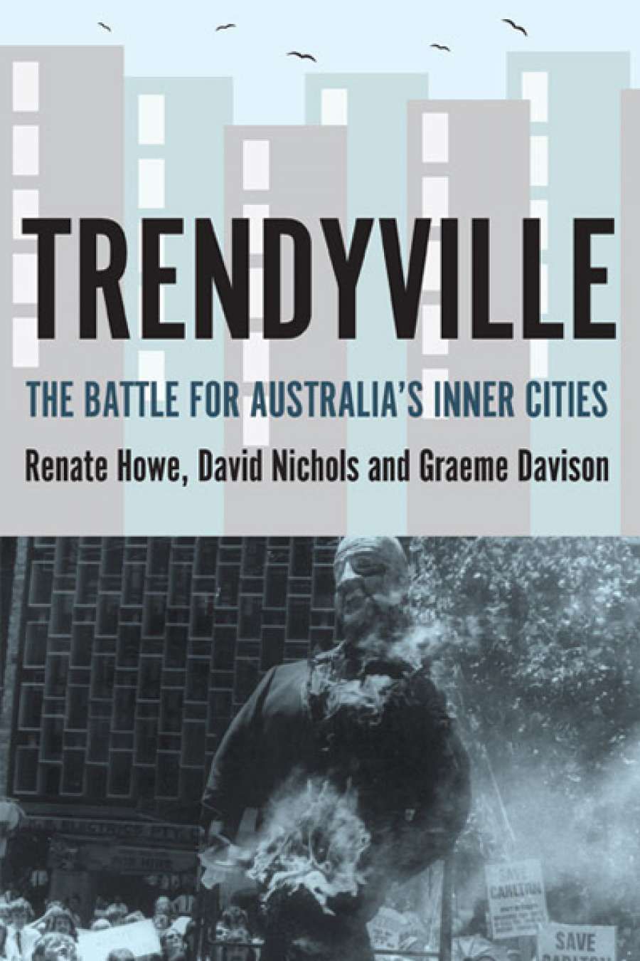 Frank Bongiorno reviews Trendyville by Renate Howe, David Nichols, and Graeme Davison