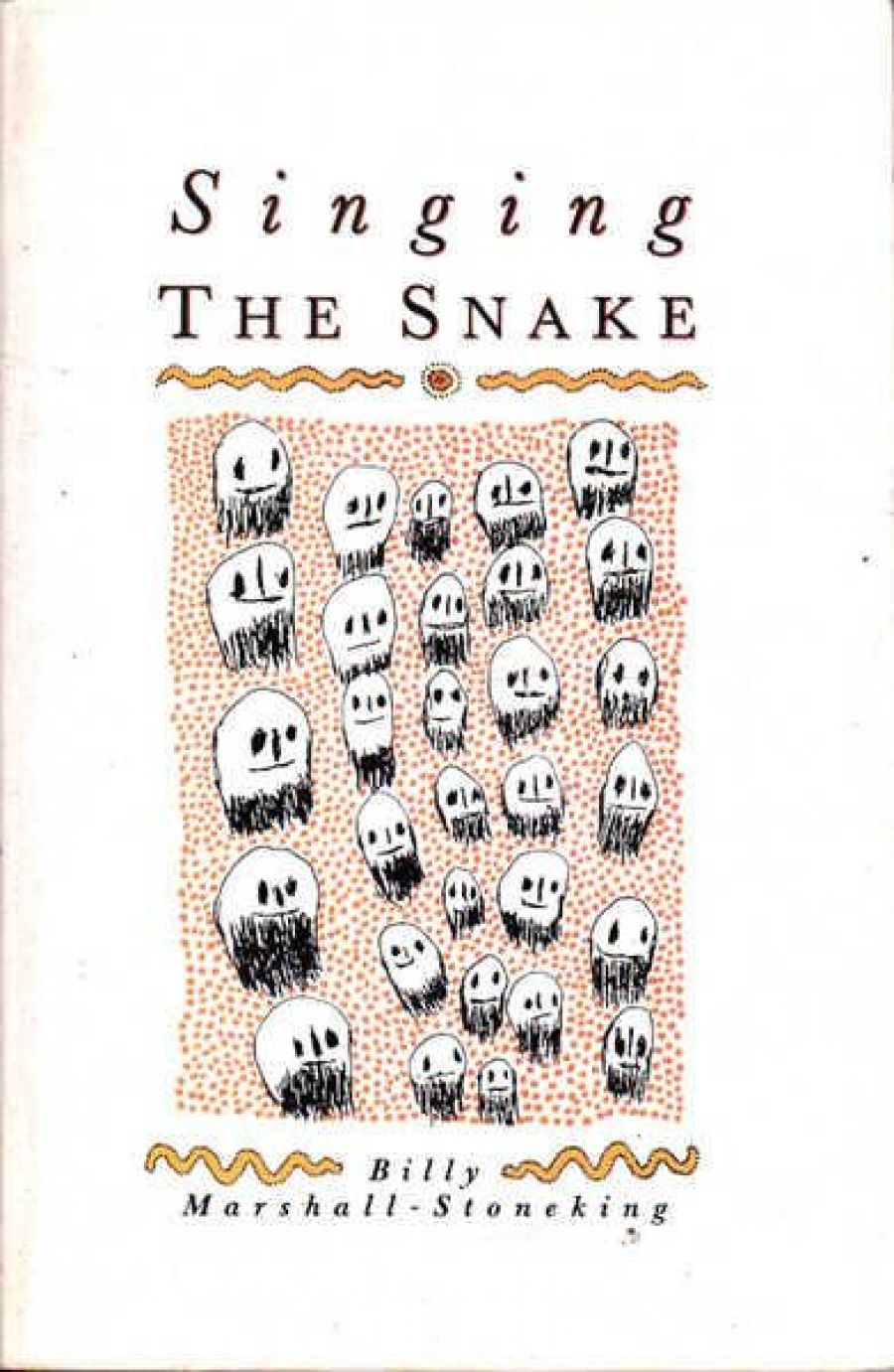 Kevin Brophy reviews Singing the Snake by Billy Marshall-Stoneking