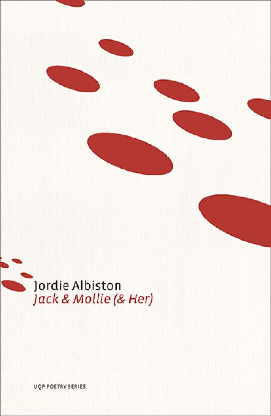 Geoff Page reviews Jack & Mollie (& Her) by Jordie Albiston