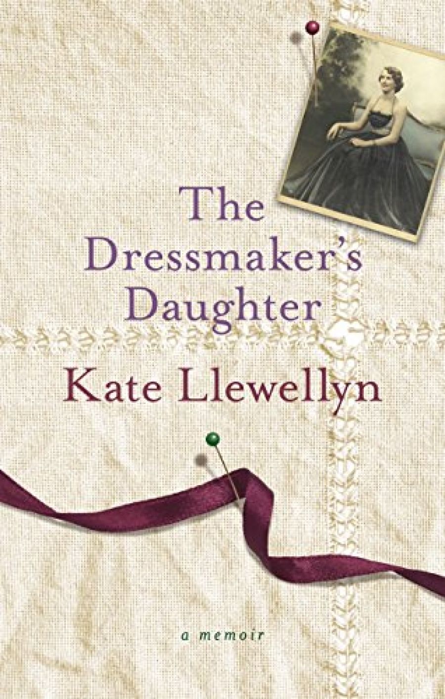 Susan Sheridan reviews The Dressmaker’s Daughter by Kate Llewellyn