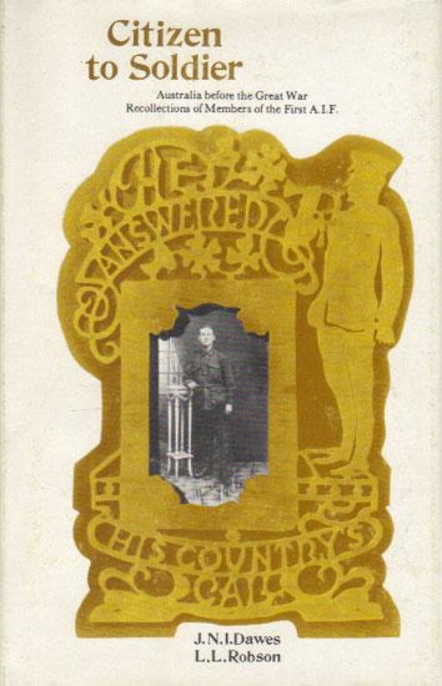 R.A. Swan reviews Citizen to Soldier by J.N.I. Dawes and L.L. Robson