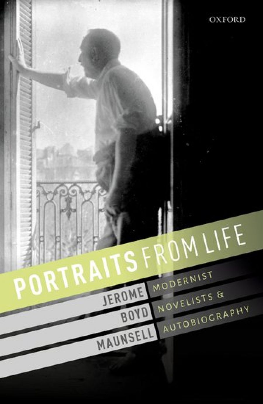 Richard Freadman reviews Portraits from Life: Modernist novelists and autobiography by Jerome Boyd Maunsell