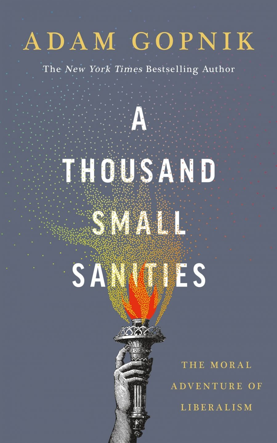 Russell Blackford reviews A Thousand Small Sanities: The moral adventure of liberalism by Adam Gopnik