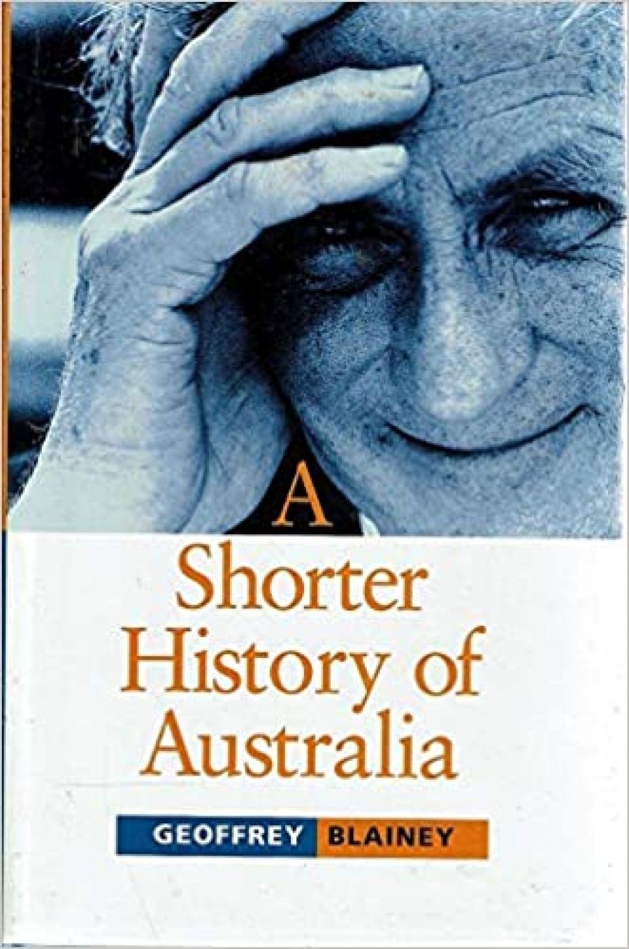 Michael Cathcart reviews A Shorter History of Australia by Geoffrey Blainey