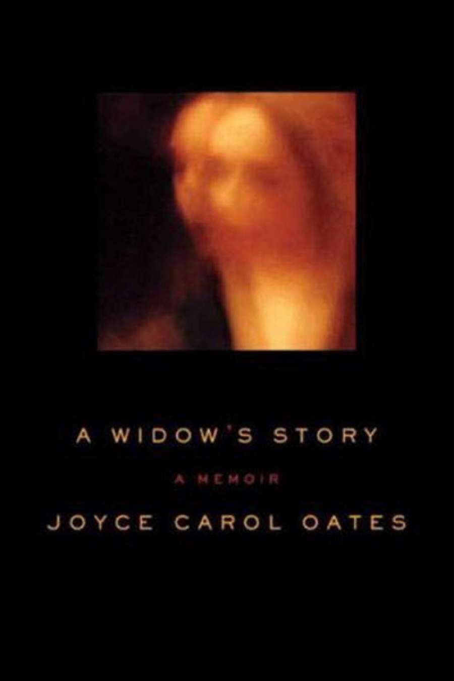 Morag Fraser reviews A Widows Story by Joyce Carol Oates