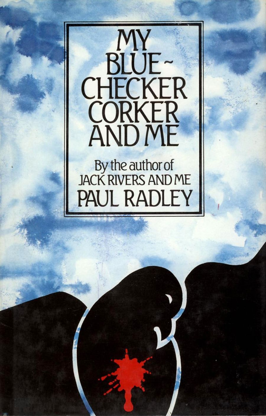 John Hanrahan reviews My Blue-checker Corker and Me by Paul Radley