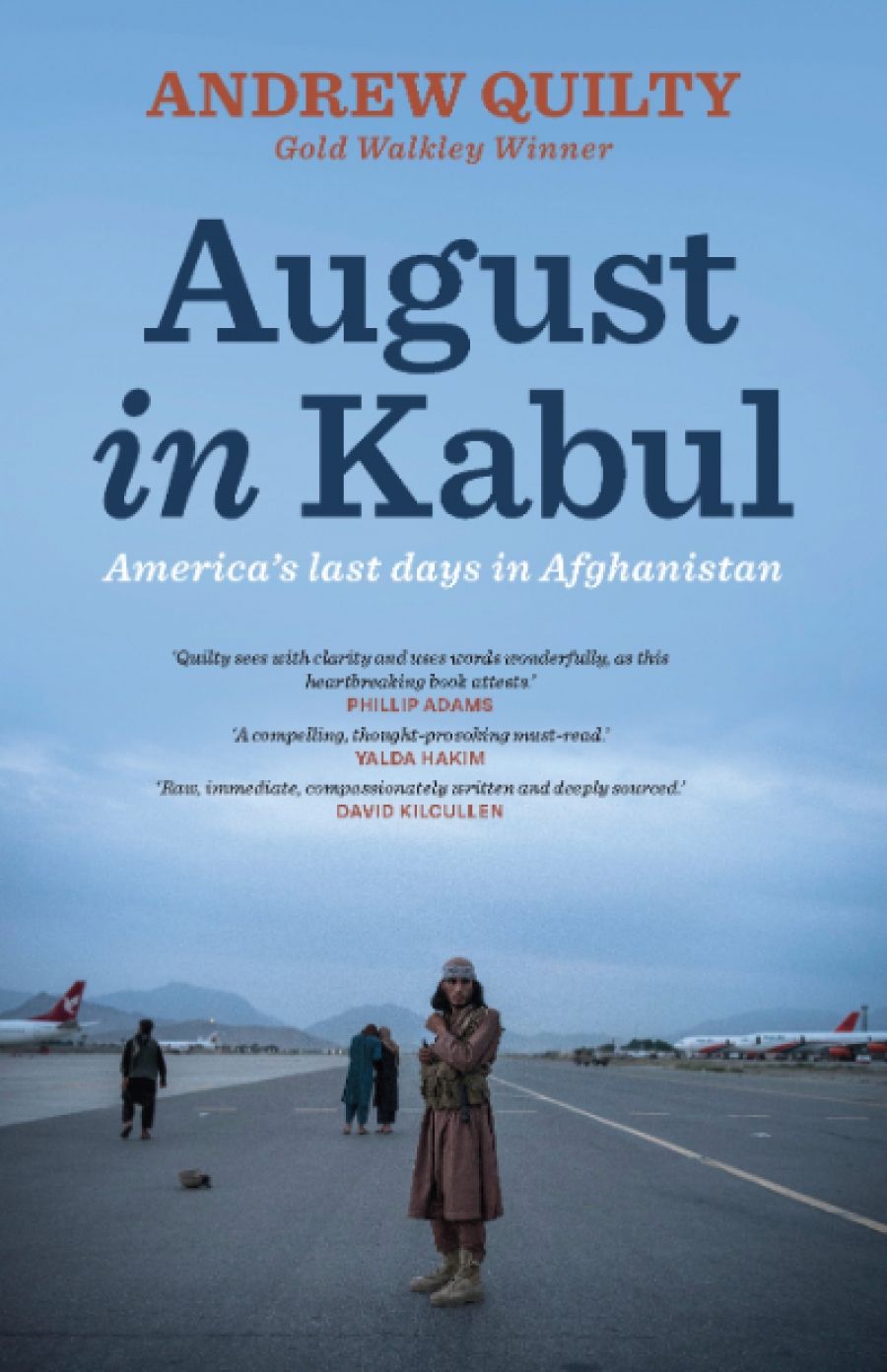 Kieran Pender reviews August in Kabul: America’s last days in Afghanistan by Andrew Quilty