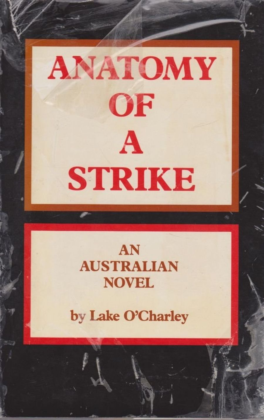 Don Grant reviews ‘Anatomy Of A Strike’ by Lake O’Charley