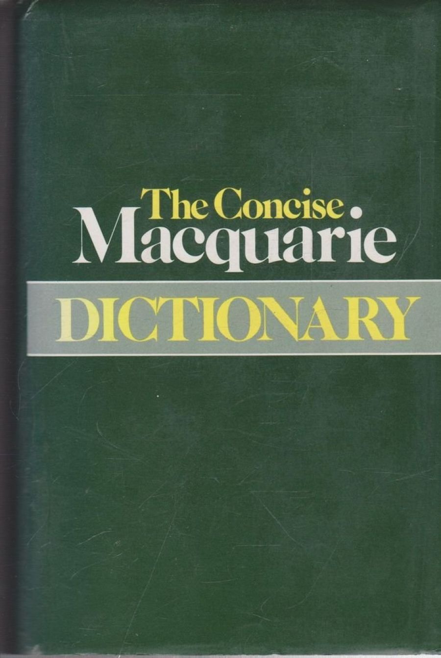 Evan Jones reviews The Concise Macquarie Dictionary edited by Arthur Delbridge