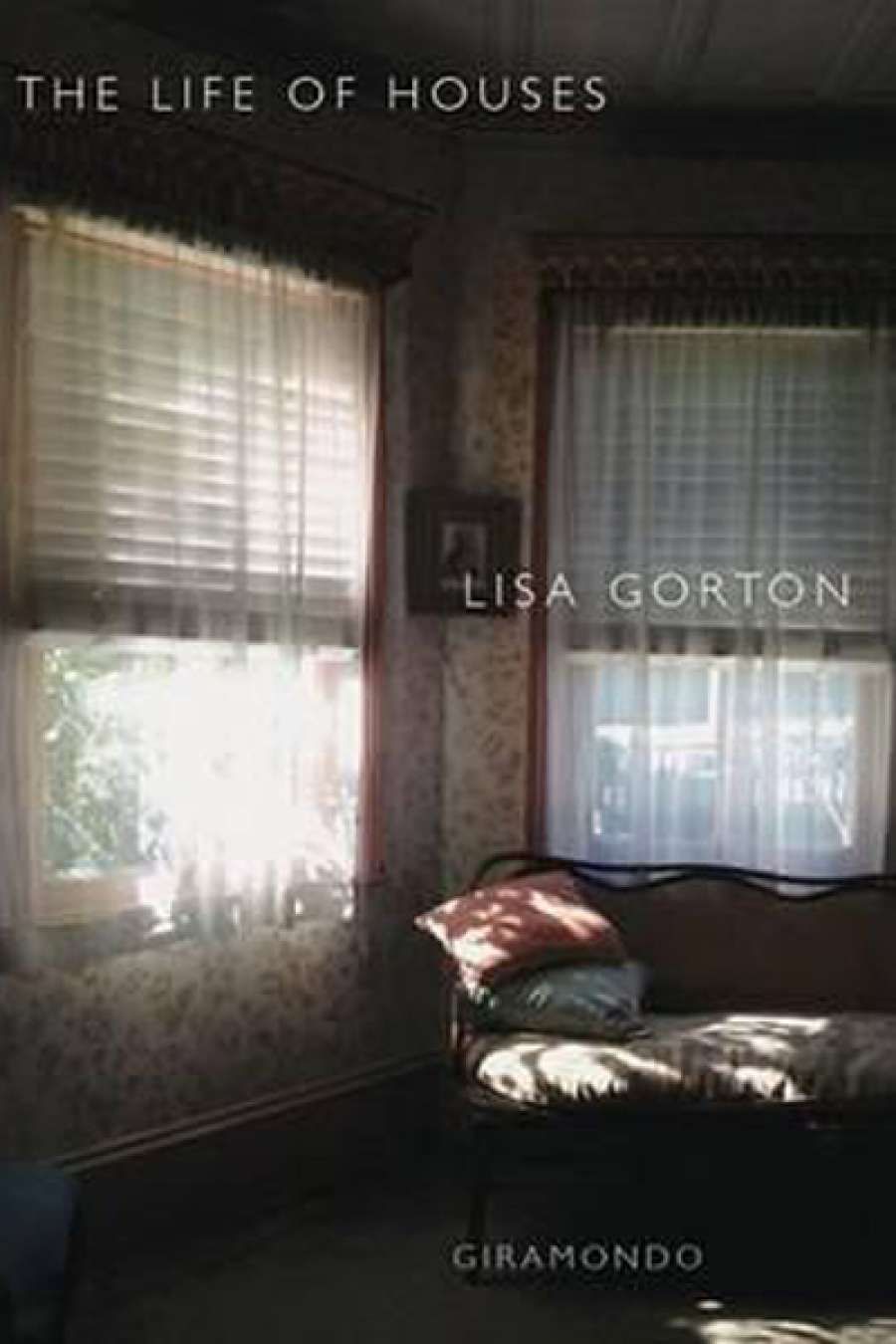 Catriona Menzies-Pike reviews The Life of Houses by Lisa Gorton