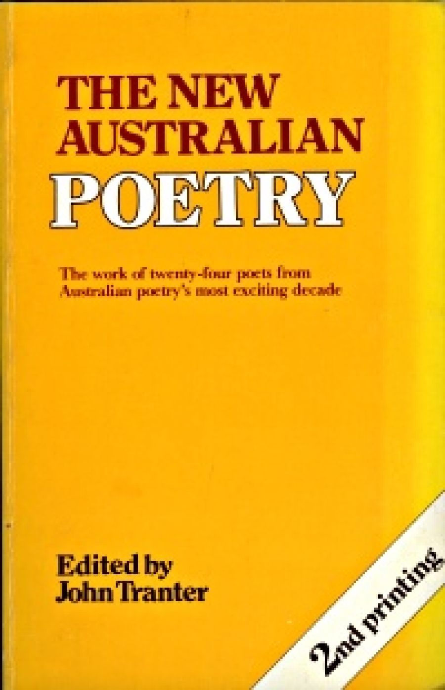 Thomas Shapcott reviews The New Australian Poetry edited by John Tranter