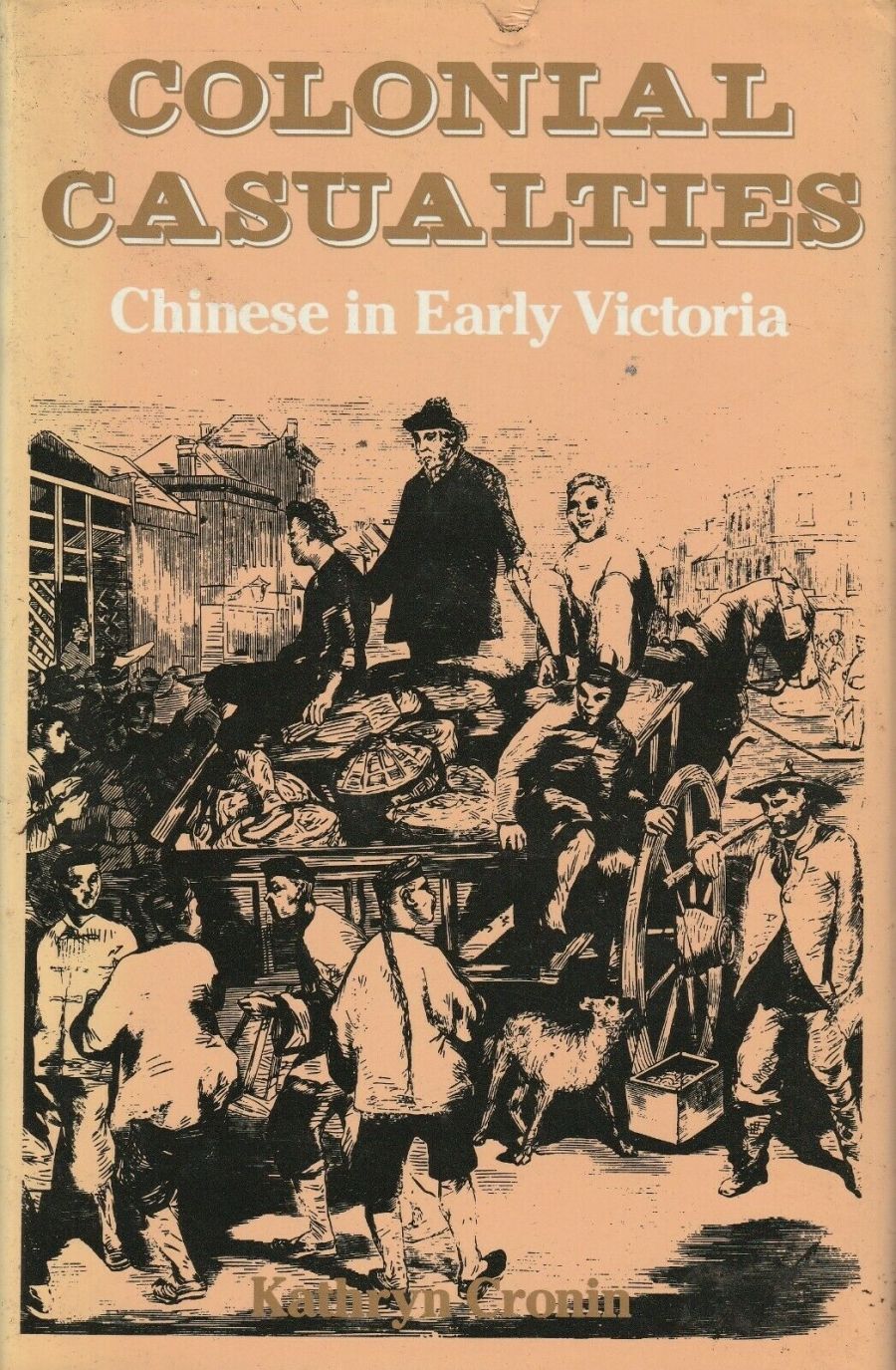 Frank Strahan reviews Colonial Casualties, Chinese in Early Victoria by Kathryn Cronin
