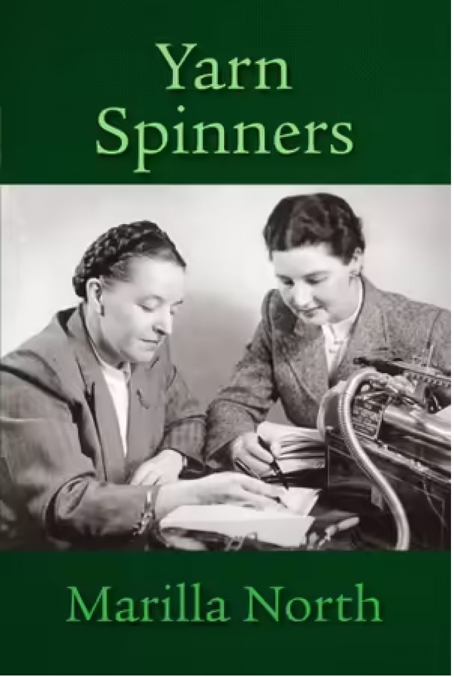 Jacqueline Kent reviews Yarn Spinners: A story in letters edited by Marilla North