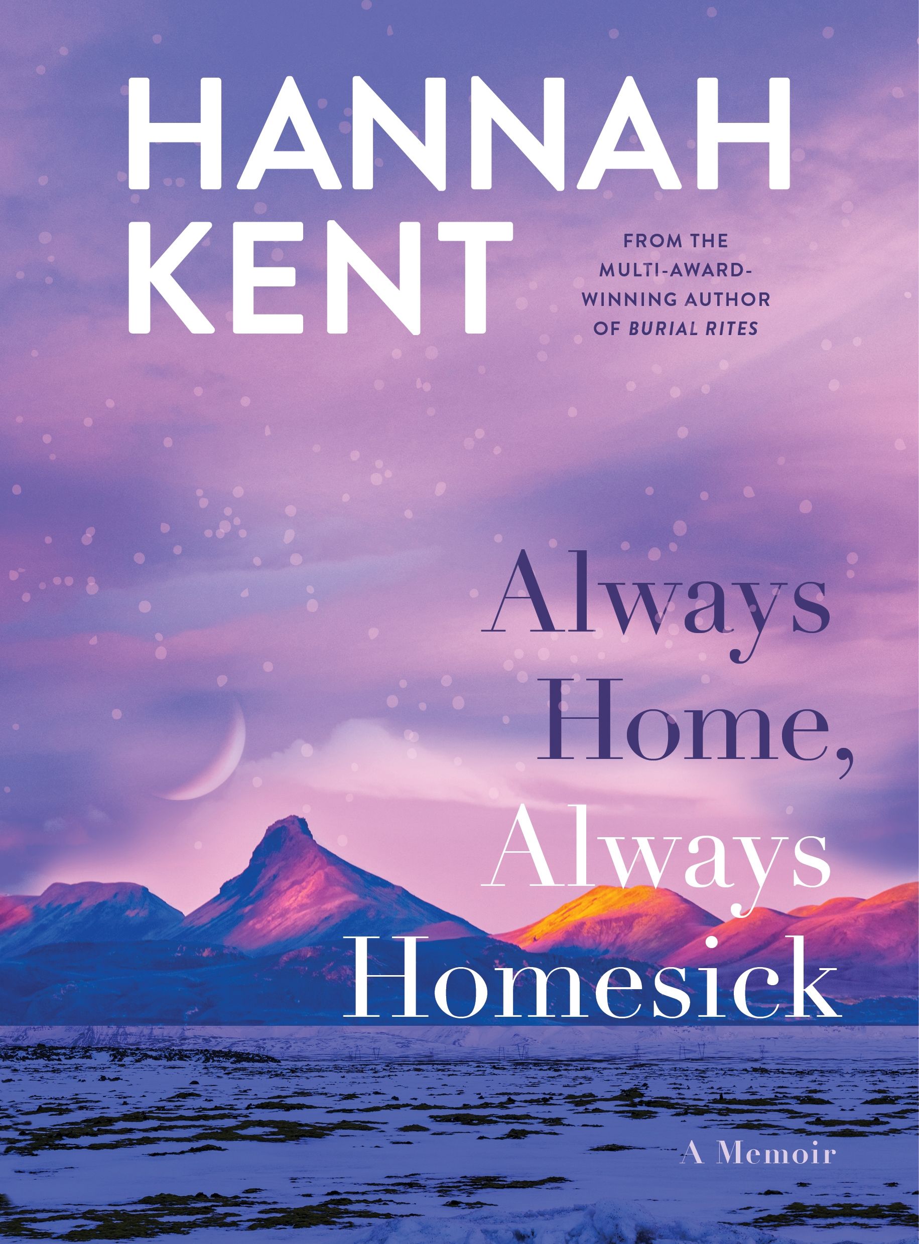 Maria Takolander reviews ‘Always Home, Always Homesick’ by Hannah Kent