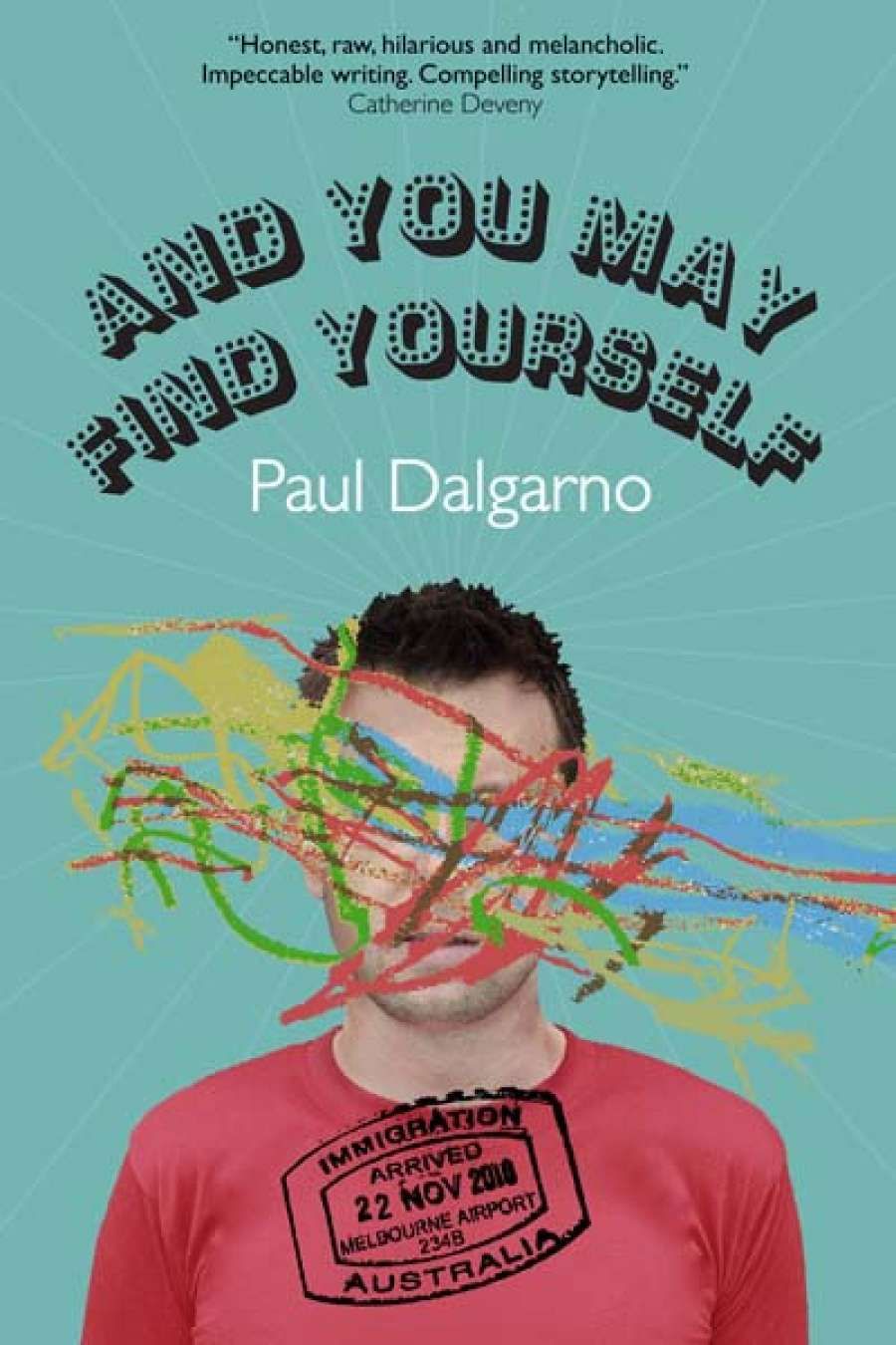 Daniel Juckes reviews And You May Find Yourself by Paul Dalgarno