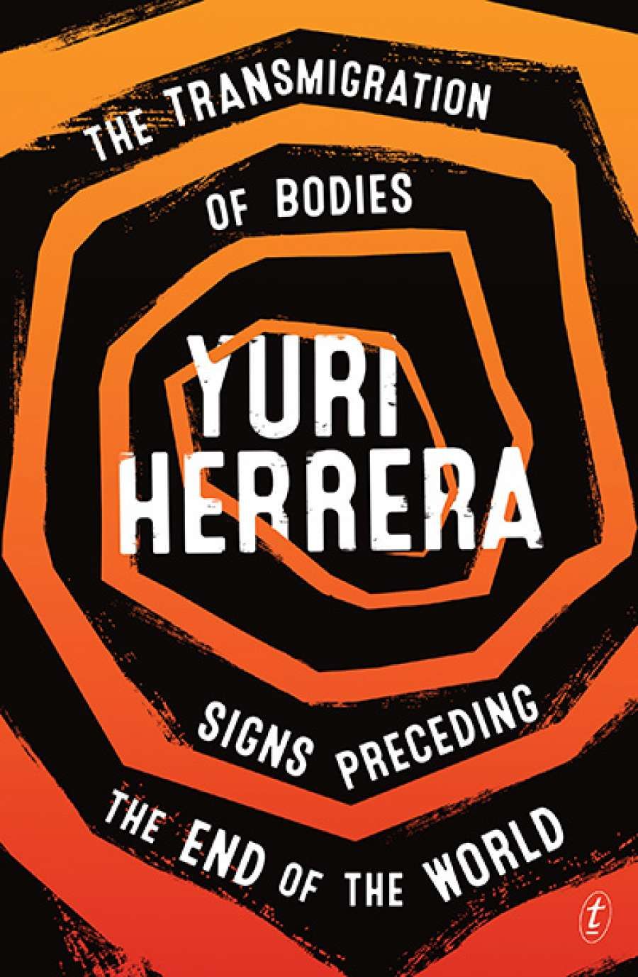 Gabriel García Ochoa reviews The Transmigration of Bodies and Signs Preceding the End of the World by Yuri Herrera, translated by Lisa Dillman