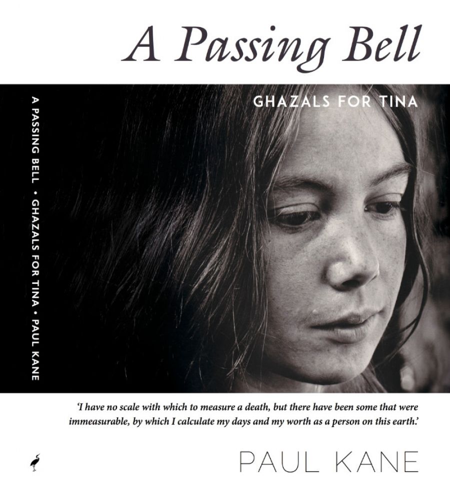 David McCooey reviews A Passing Bell: Ghazals for Tina by Paul Kane