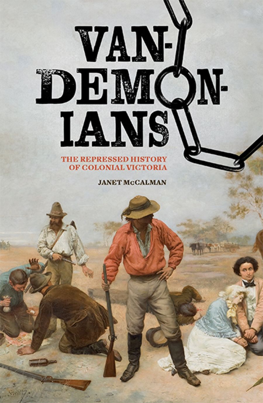 Alan Atkinson reviews Vandemonians: The repressed history of colonial Victoria by Janet McCalman
