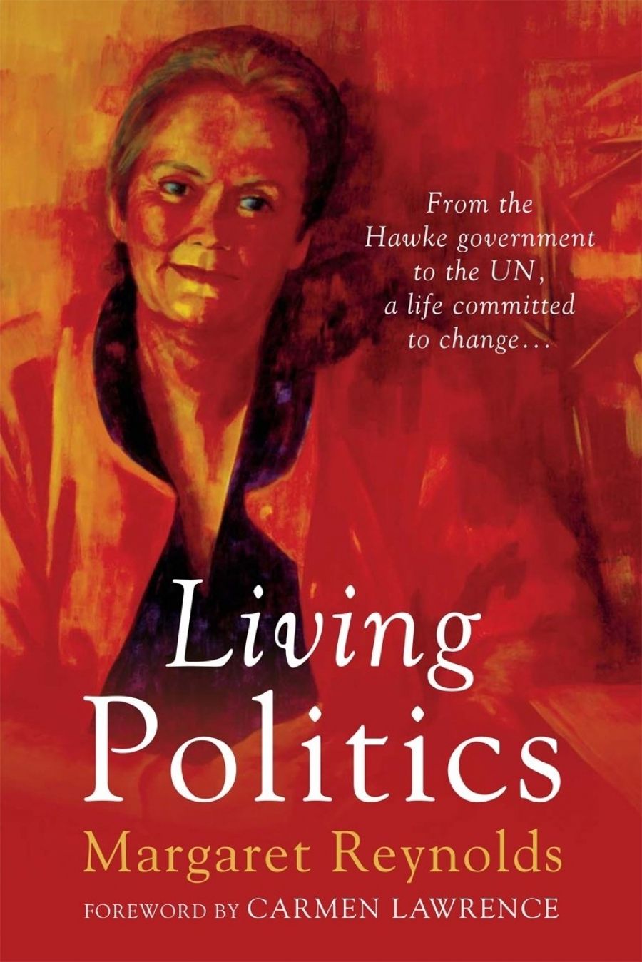 Gillian Dooley reviews Living Politics by Margaret Reynolds
