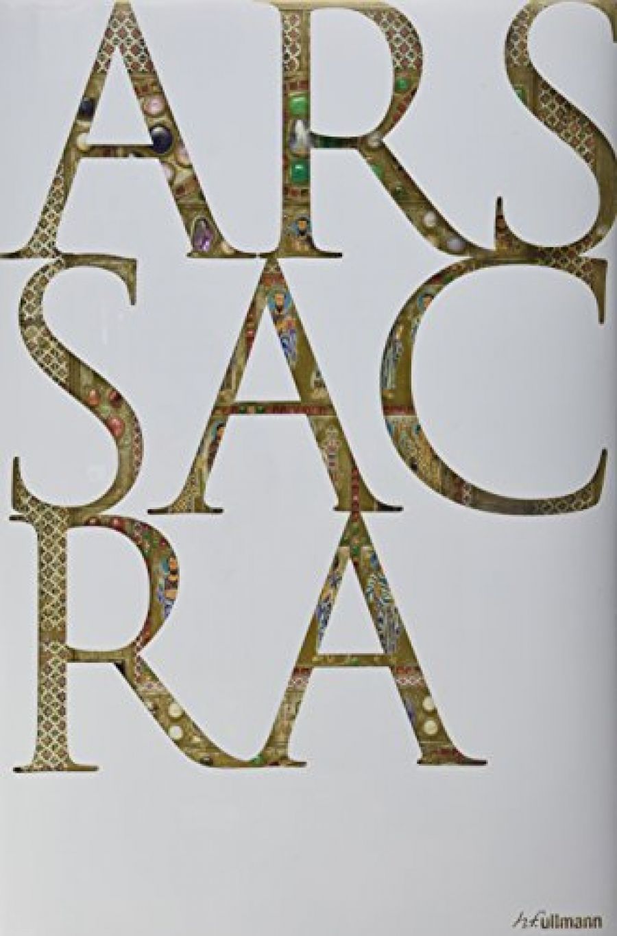 Christopher Menz reviews Ars Sacra: Christian Art and Architecture of the Western World from the Very Beginning up Until Today edited by Rolf Toman and Thomas Paffen