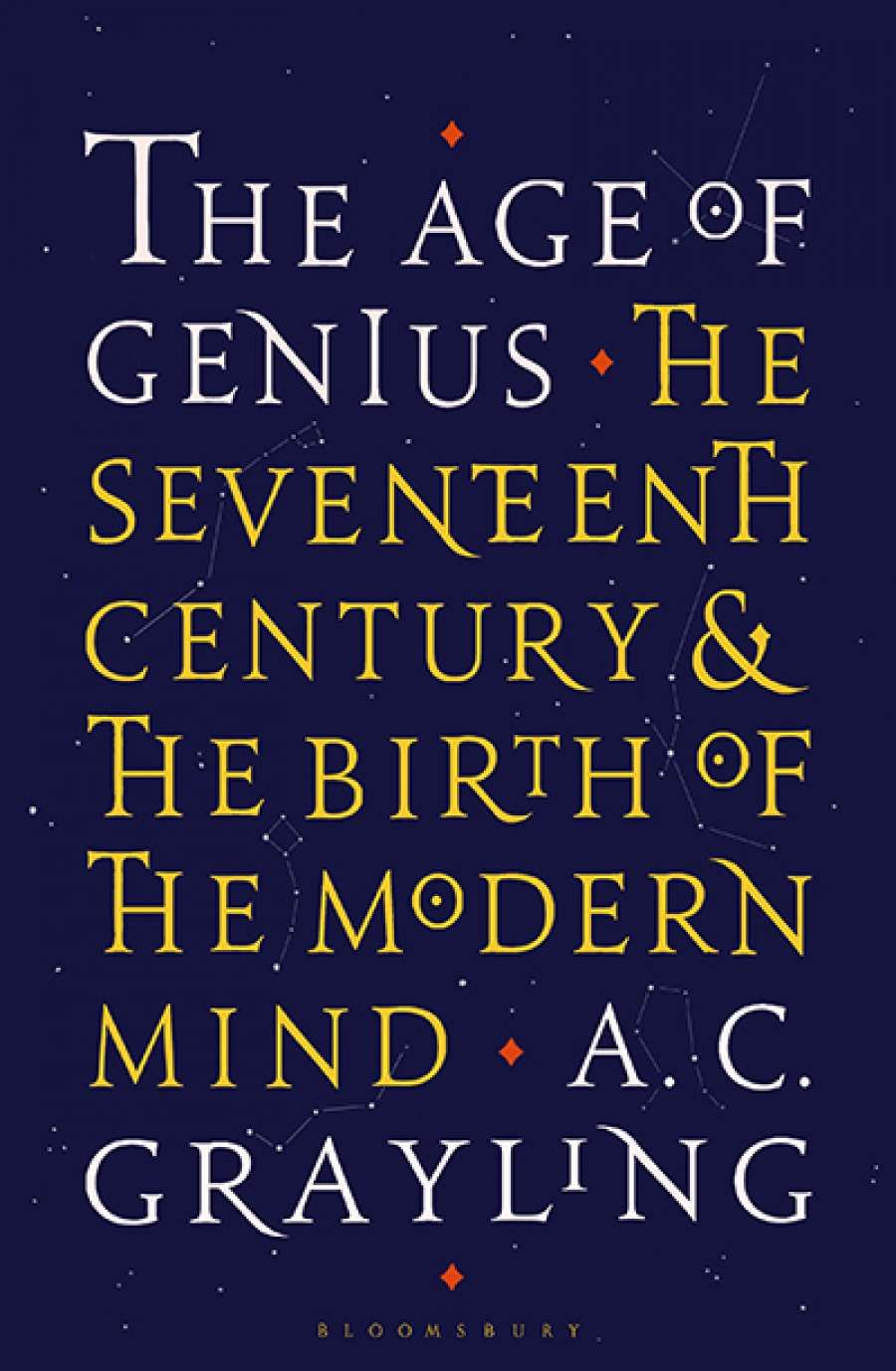 Kristian Camilleri reviews The Age of Genius: The seventeenth century and the birth of the modern mind by A.C. Grayling
