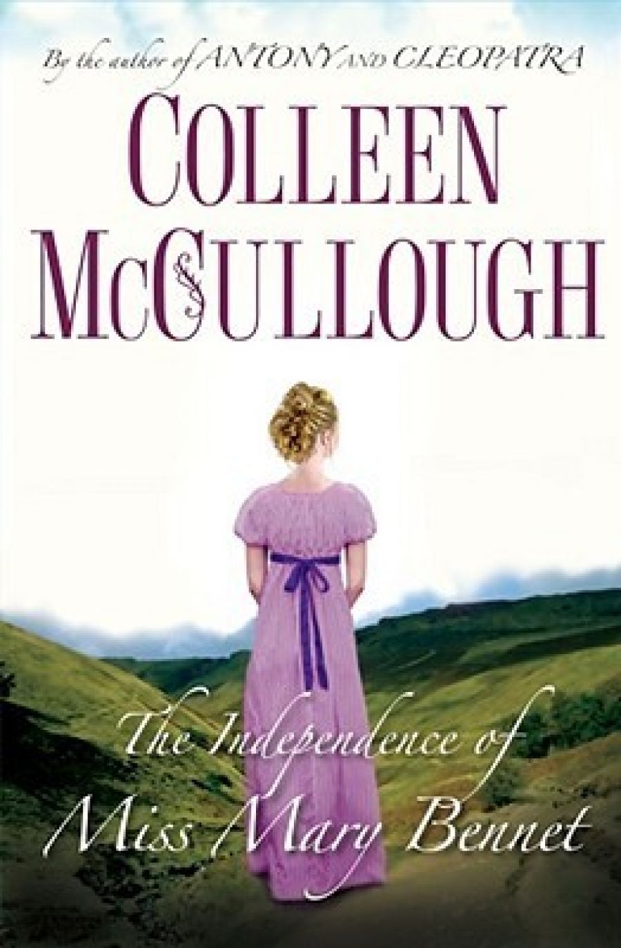 Adrian Mitchell reviews The Independence of Miss Mary Bennet by Colleen McCullough