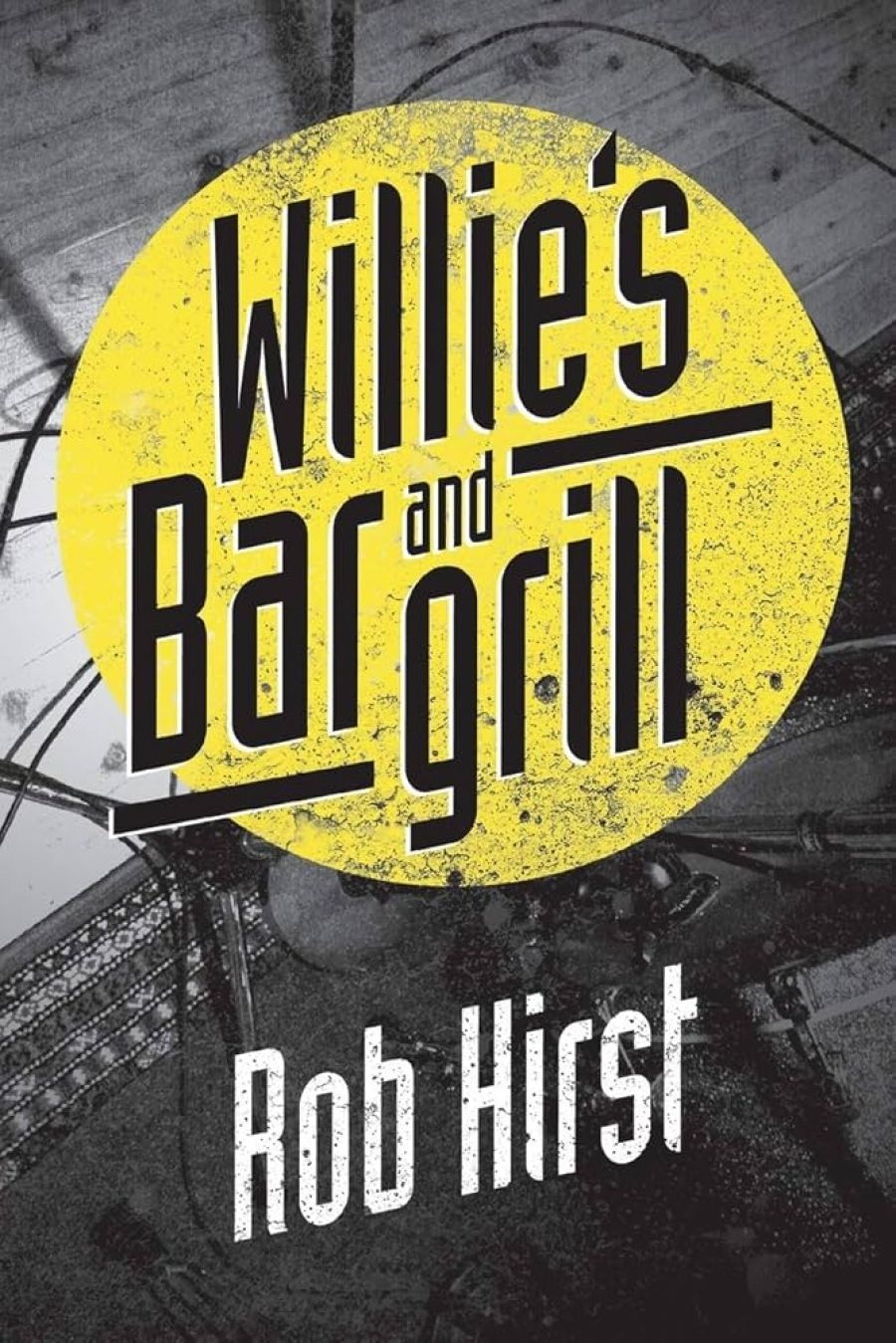David Nichols reviews ‘Willie’s Bar And Grill: A Rock ‘N’ Roll Tour Of North America In The Age Of Terror’ by Rob Hirst
