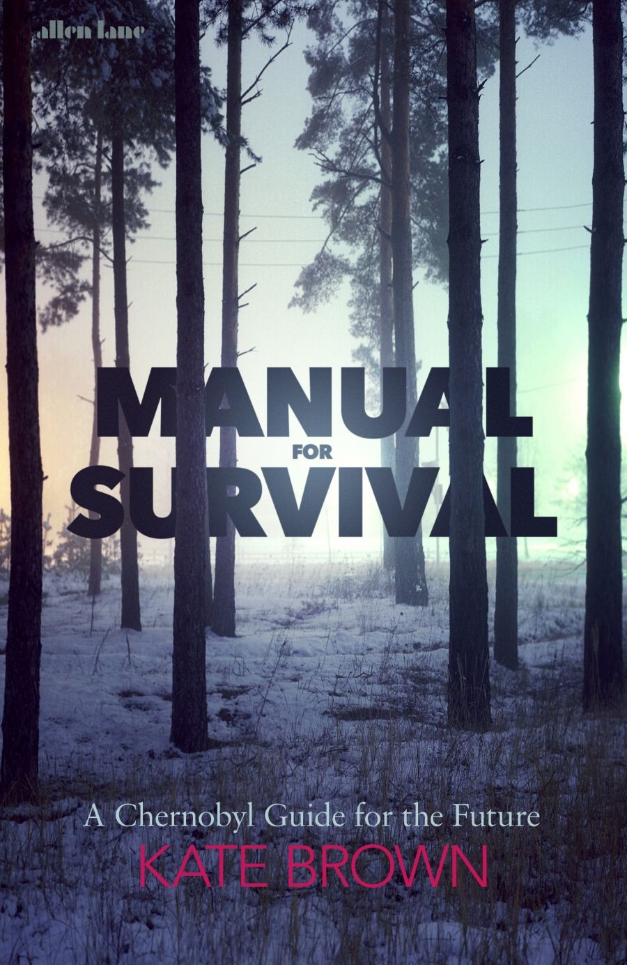 Sheila Fitzpatrick reviews Manual for Survival: A Chernobyl guide to the future by Kate Brown