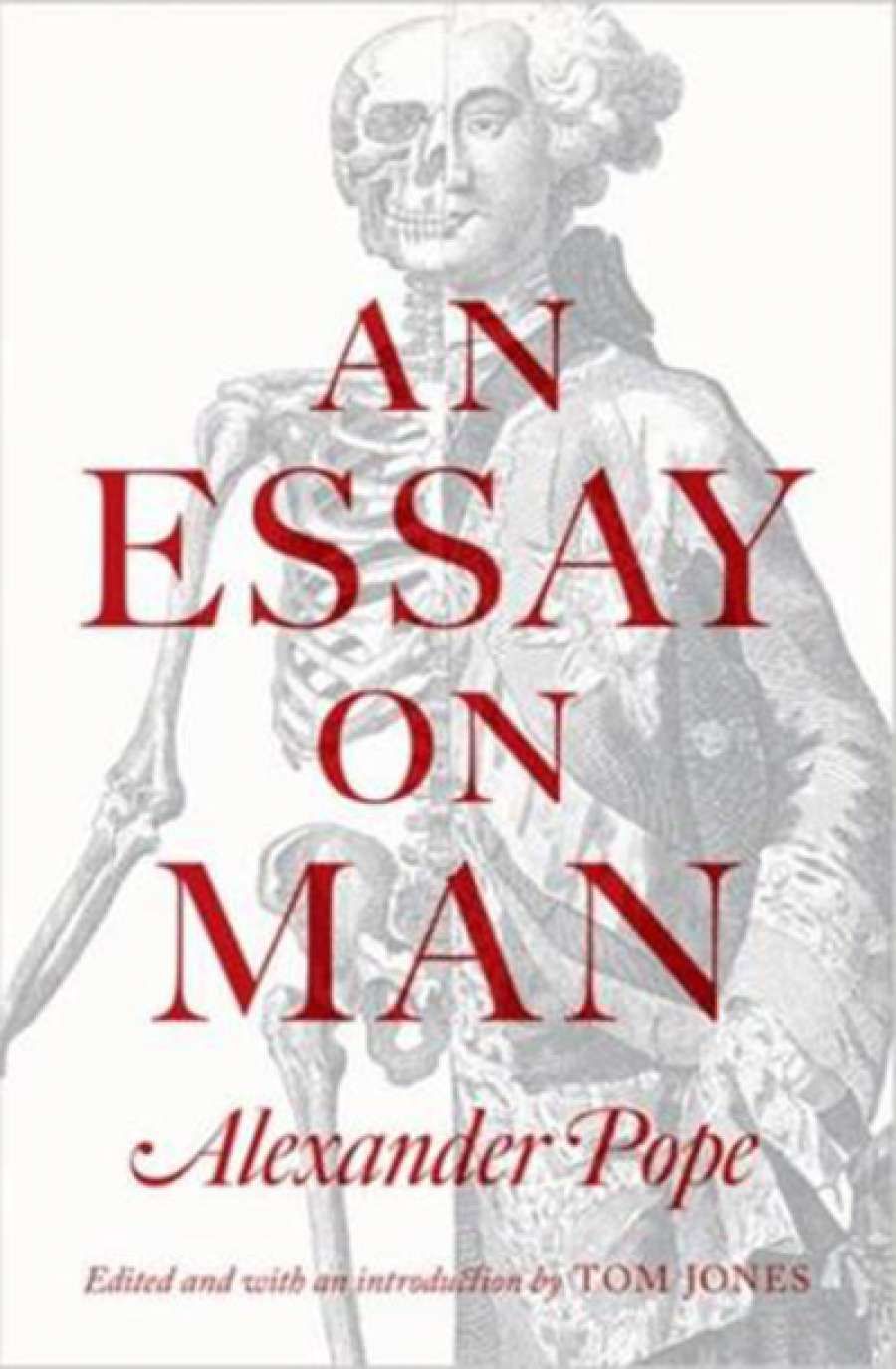 Robert Phiddian reviews An Essay on Man by Alexander Pope, edited by Tom Jones